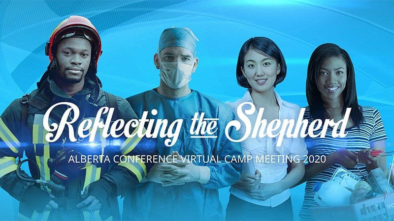 Reflecting the Shepherd - Camp Meeting 2020