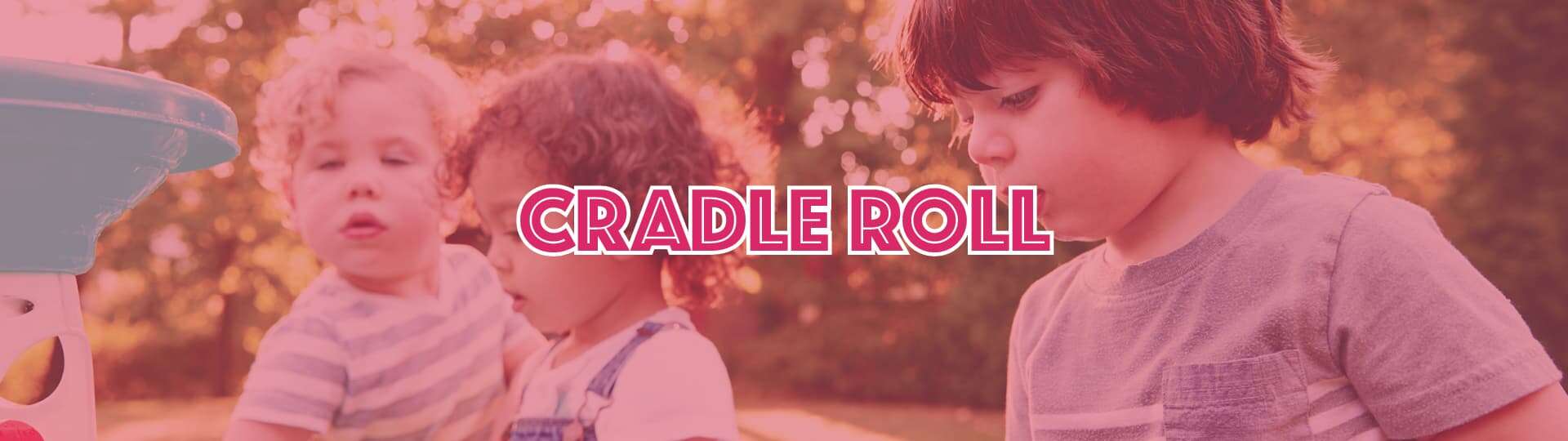 Cradle Roll