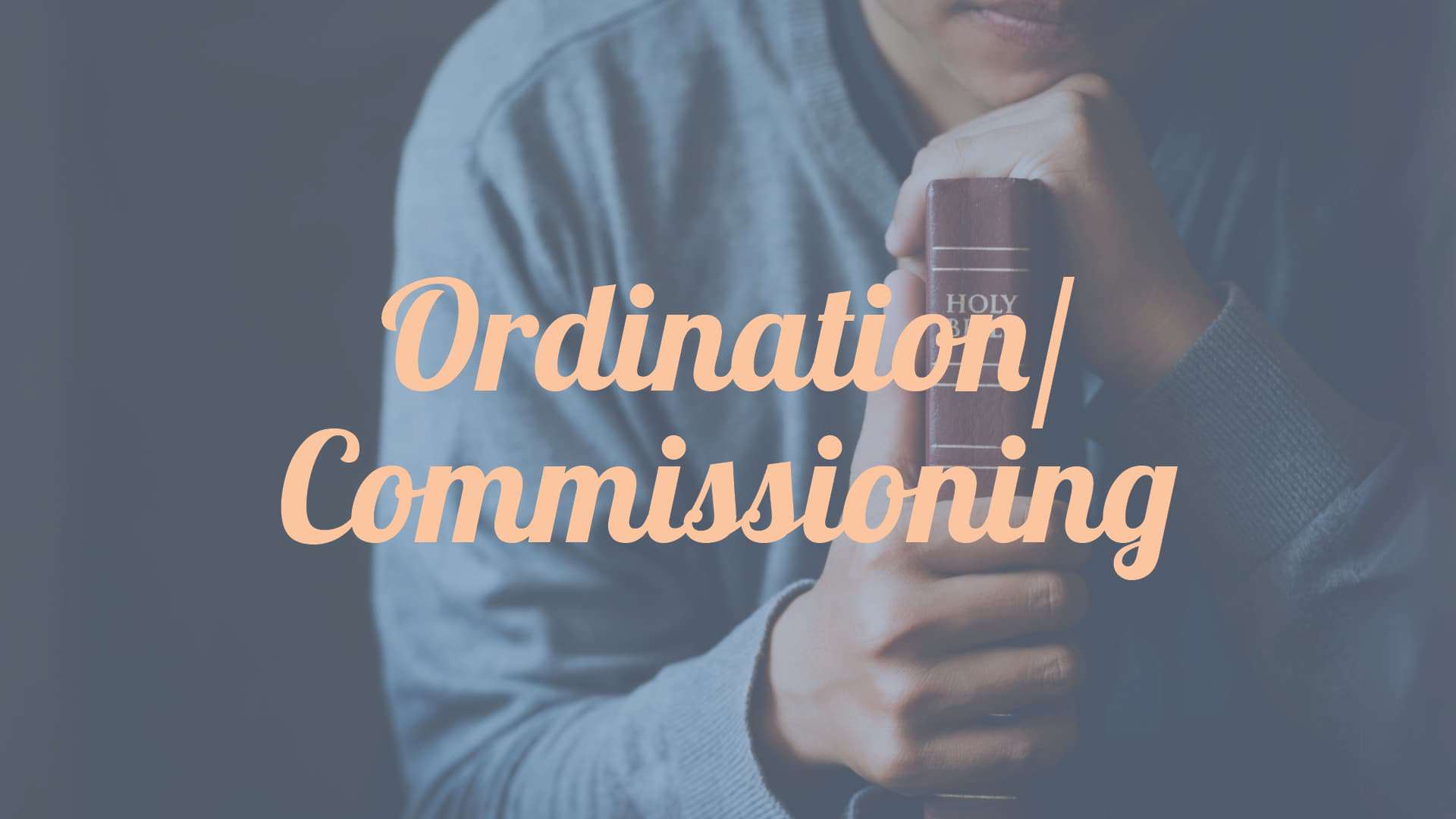 Ordination and Commissioning