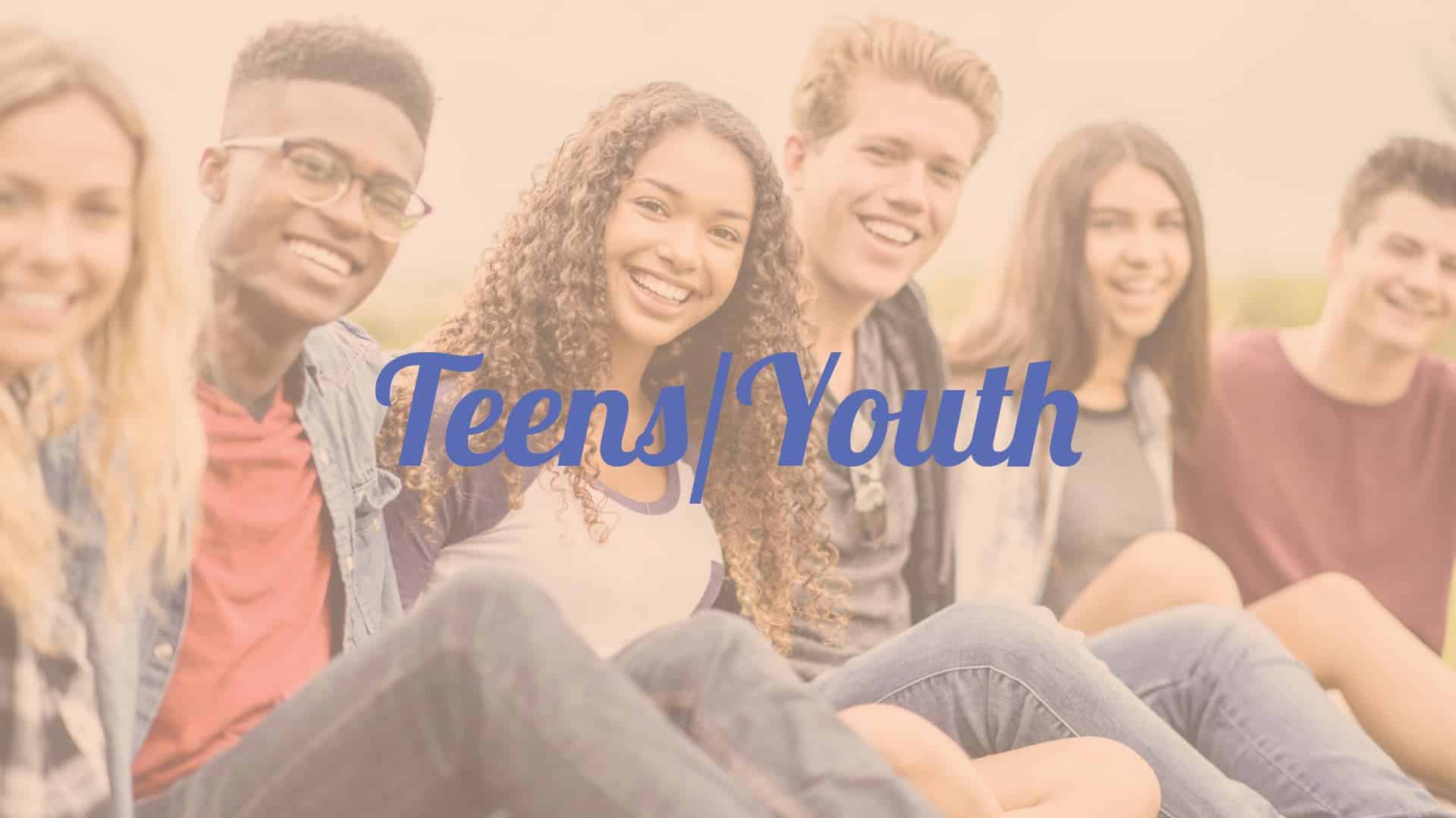 Teens/Youth
