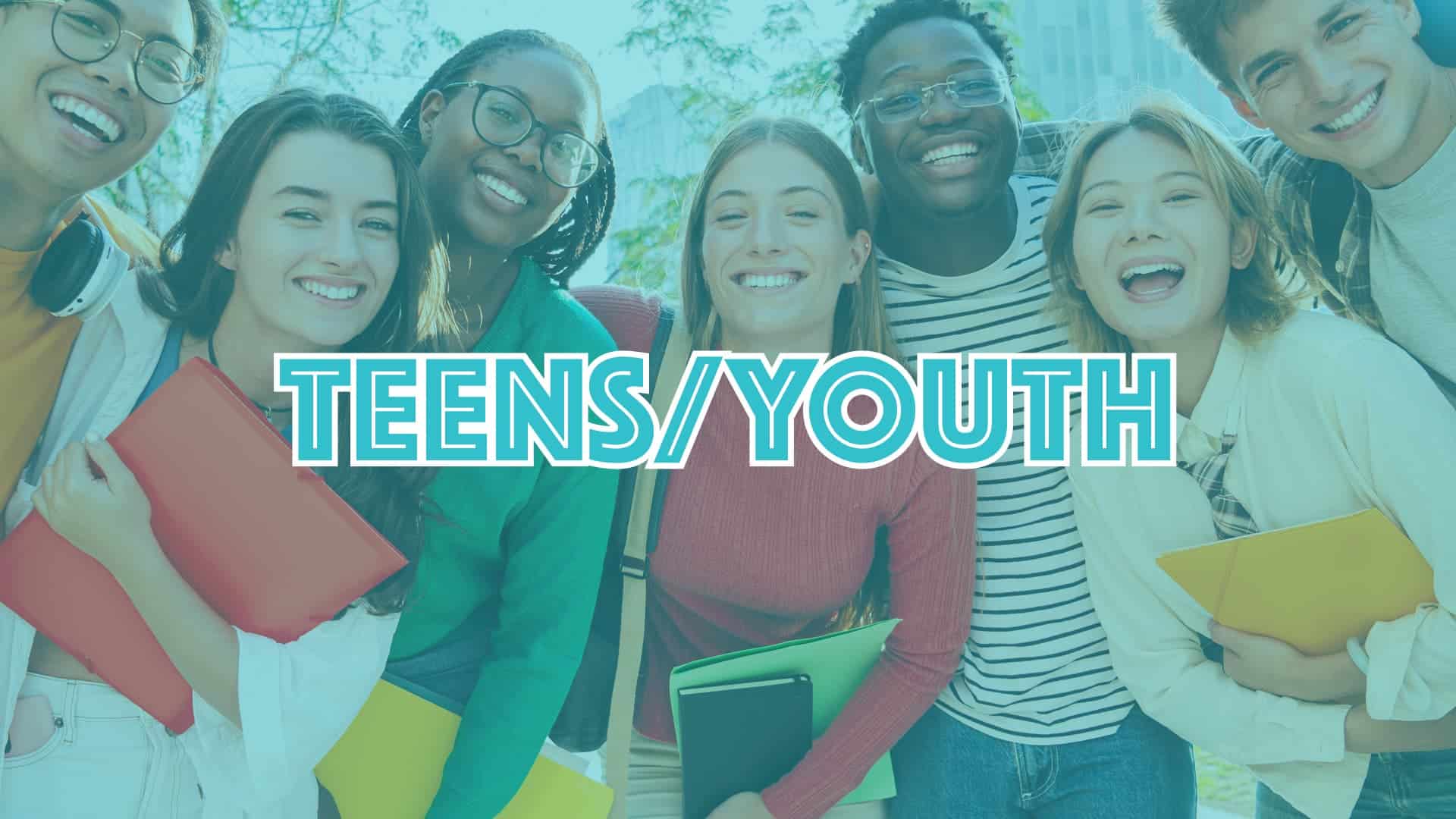 Teens/Youth